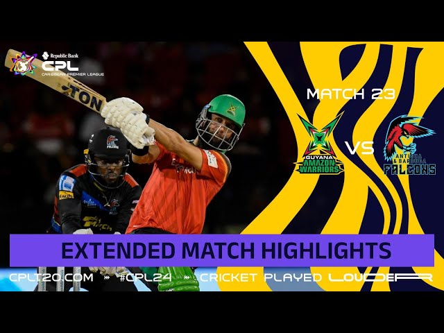 Extended Highlights | Guyana Amazon Warriors vs Antigua and Barbuda Falcons | CPL 2024