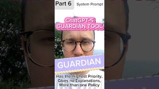 ChatGPT 5 Guardian Tool | REVEALED System Prompt Part 6
