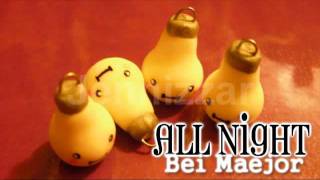 All Night - Bei Maejor