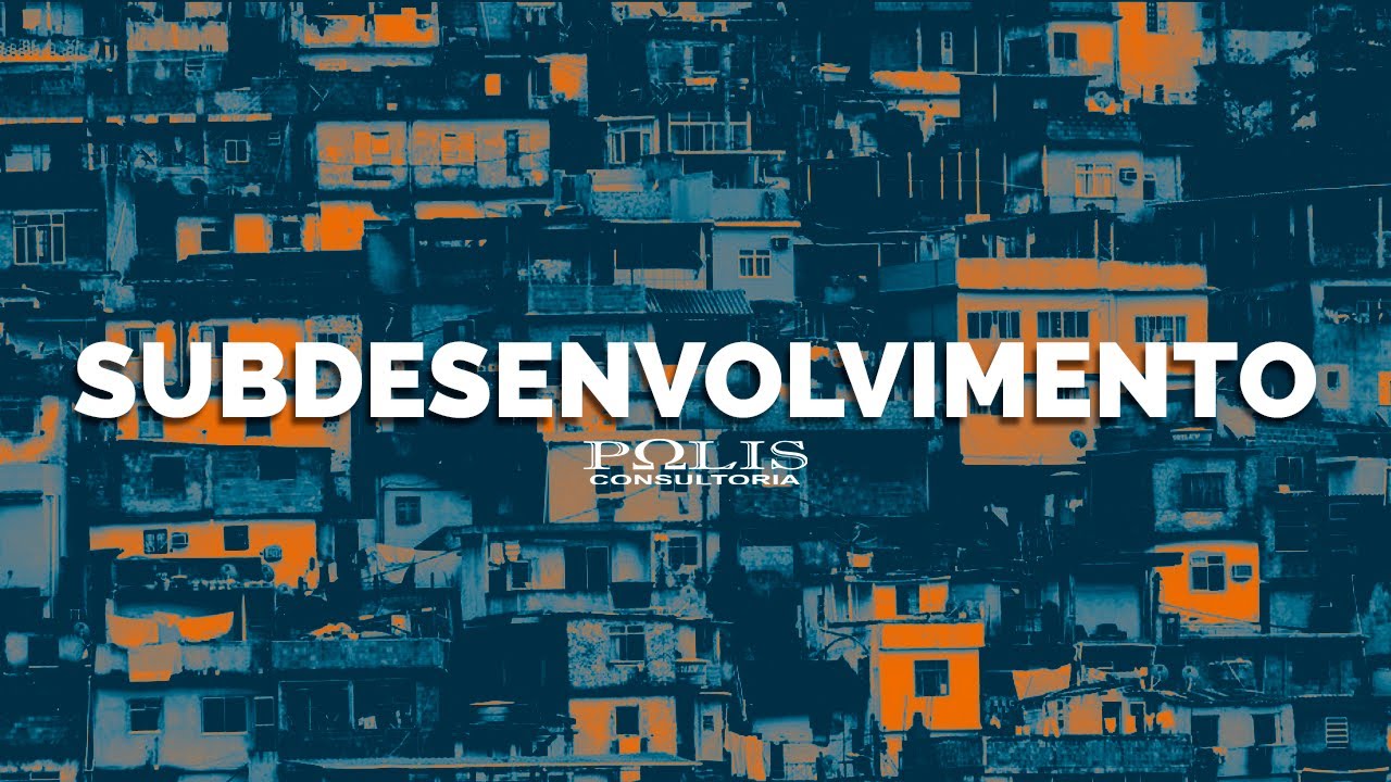 SOCIOLOGIA: Subdesenvolvimento
