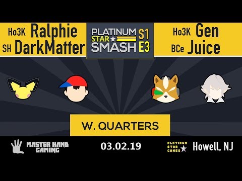 Platinum Star Smash S1:E3 - Ho3K | Ralphie + SH | DarkMatter vs  Ho3K | Gen + BCe | Juice - WQF