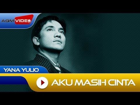 Yana Julio - Aku Masih Cinta | Official Music Video