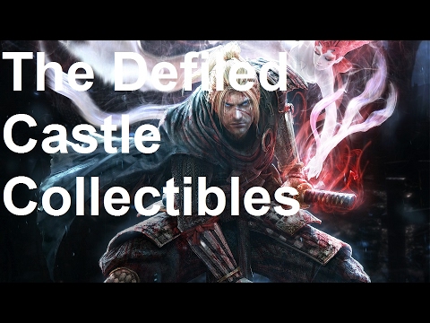 Nioh Collectibles - The Defiled Castle Walkthrough