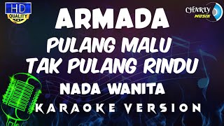 Download lagu Pulang Malu Tak Pulang Rindu Karaoke | Armada | Nada Wanita #pulangmalutakpulangrindu #armada mp3 Download lagu Pulang Malu Tak Pulang Rindu Karaoke | Armada | Nada Wanita #pulangmalutakpulangrindu #armada mp3