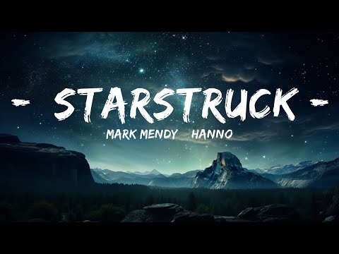 Mark Mendy & Hanno - Starstruck (Lyrics) ft. Séb Mont  | Musical