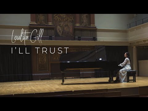 Loulita Gill - I'll Trust