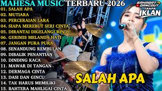 Download lagu MAHESA MUSIC TERBARU | SALAH APA - MUTIARA | MAHESA MUSIC FULL ALBUM TERBARU 2026 mp3