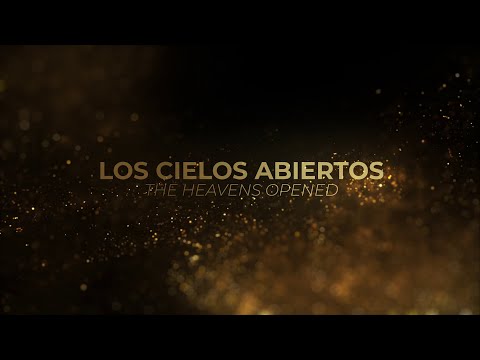 Los Cielos Abiertos [Video Oficial]