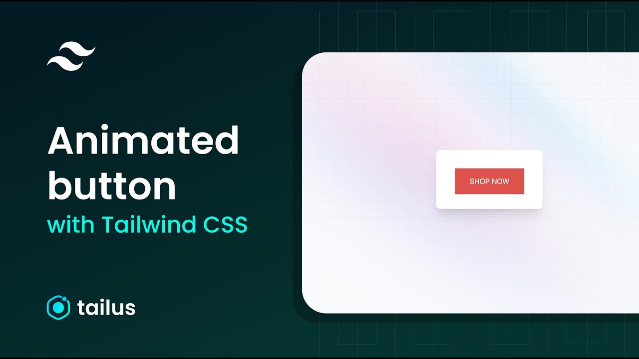 How to build an animated button background with tailwindcss v3