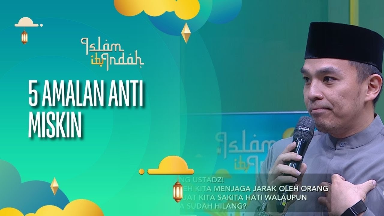 5 Amalan Anti Miskin - ISLAM ITU INDAH (15/10/26) P4