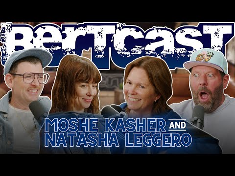 Natasha Leggero & Moshe Kasher Plan Our Vacation | Bertcast # 626