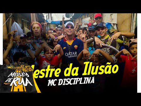 MC Disciplina - Mestre da Ilusão - Medley de Rua (Clipe de Rua) DJ RF3