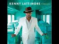 Ain't No Way - Kenny Lattimore