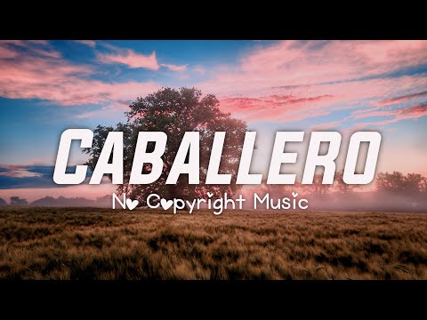 Ofshane - Caballero | No Copyright Music