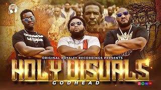 Original Royalty Recordings Presents: GODHEAD | HOLY VISUALS