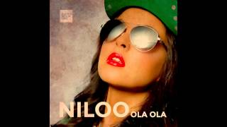 Niloo - Ola Ola (Latrack Club Mix) - Official Audio