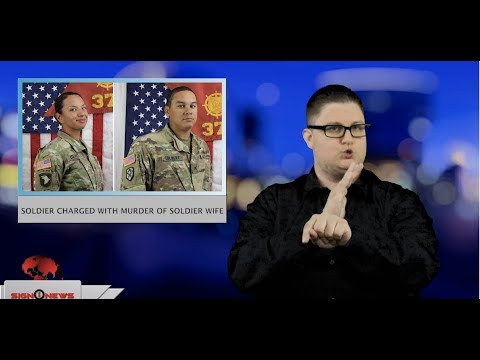 Soldier charged with murder of soldier wife (ASL - 4.18.19)