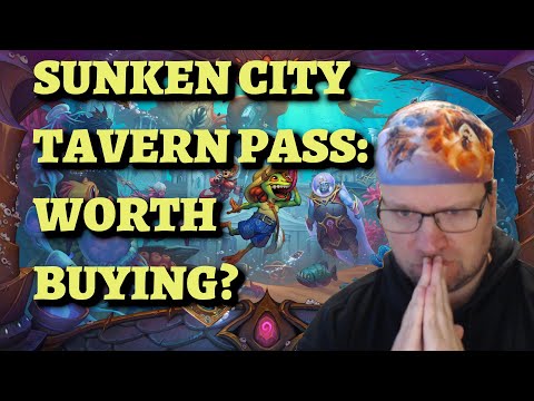 Is Voyage to the Sunken City Tavern Pass Worth Buying? (Hearthstone)