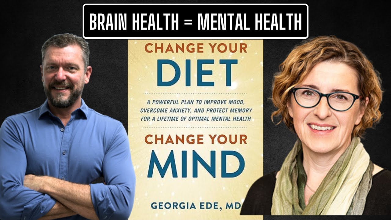 Best Diet to Improve Mental Health with Dr. Georgia Ede