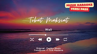 Download lagu Wali | Tobat Maksiat | Karaoke Version -1 mp3