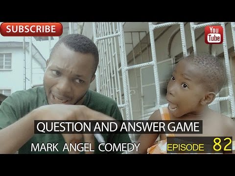 Mark Angel Comedy - Question and Answer Game [Starr. Emmanuella, Denilson Igwe & Mark Angel]