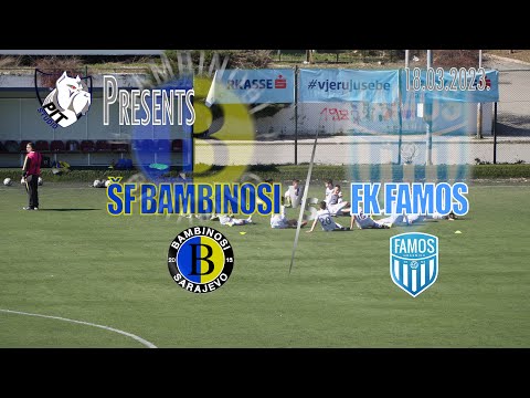 🔥🔥🔥 ŠF Bambinosi -FK Famos H. - FSKS Predpioniri |U14| Grupa B - X Kolo -Sezona 2022./'23. 🔥🔥