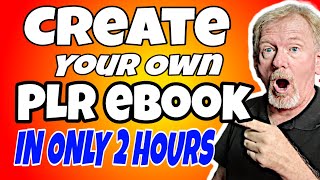 Create a PLR Ebook in Hours: Step-by-Step Guide & Transcript