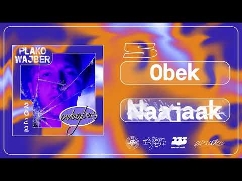 Plako Wajber feat. Obek - Naajaak