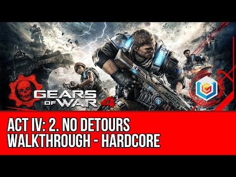 Gears of War 4 Walkthrough Act IV Chapter 2 - No Detours (Hardcore Difficulty) Gameplay