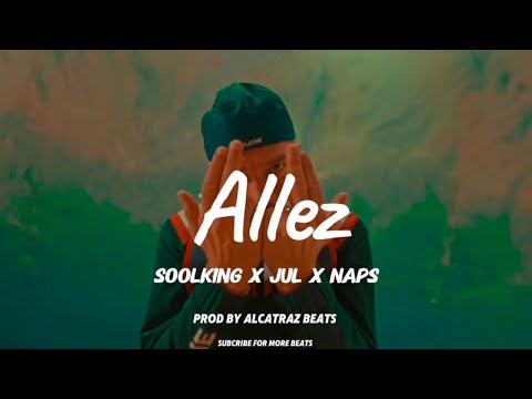 Jul x Soolking x naps Type Beat "ALLEZ" | Instru Rap Marseille Type Beat 2024