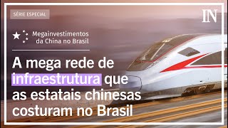 A mega rede de infraestrutura que as estatais chinesas costuram no Brasil