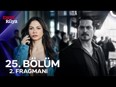 Eşref Rüya 25. Bölüm 2. Fragmanı | "Eşref Beni Görmüş Olabilir!"