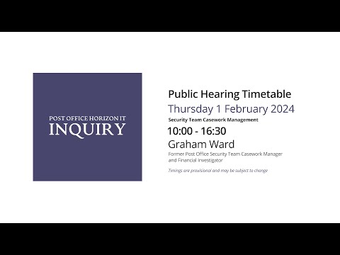 Graham Ward - Day 115  AM (01 February 2024) - Post Office Horizon IT Inquiry