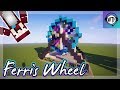 How To Build: Minecraft Ferris Wheel || Let's Build