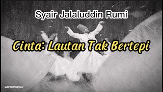 Download lagu LOVE IS A BOUNDLESS OCEAN - Jalaluddin Rumi's Poetry | MUSICALIZED POETRY mp3 Download lagu LOVE IS A BOUNDLESS OCEAN - Jalaluddin Rumi's Poetry | MUSICALIZED POETRY mp3