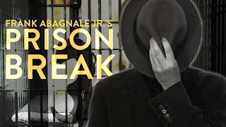 The Prison Escape Of Imposter Artist Frank Abagnale Jr.