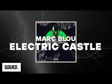 Marc Blou - Electric Castle