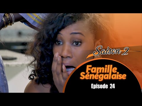 FAMILLE SENEGALAISE - Saison 2 - Episode 24 - VOSTFR