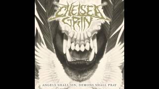 Chelsea Grin - Angels Shall Sin, Demons Shall Pray (New 2014)