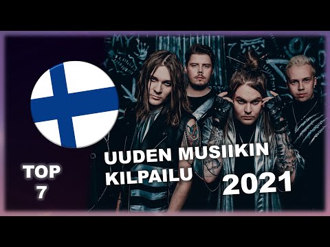 MY TOP 7 Uuden Musiikin Kilpailu UMK 2021 (Finland Eurovision)