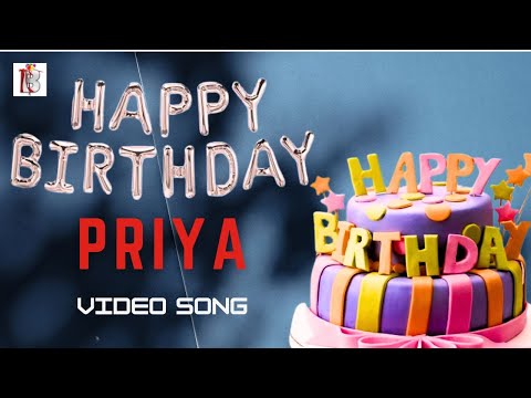 Priya Happy Birthday - Birthday Video Song | Birthday Songs With Names #billionbestwishes