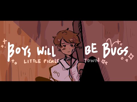 【#2】Boys will be bugs • LITTLE PICKLE TOWN