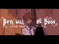 2 Boys Will Be Bugs LITTLE PICKLE TOWN