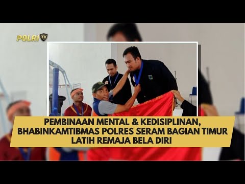 PEMBINAAN MENTAL &amp; KEDISIPLINAN, BHABINKAMTIBMAS POLRES SERAM BAGIAN TIMUR LATIH REMAJA BELA DIRI