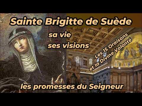 Saint Bridget of Sweden, her life, her visions, the promises of Jesus