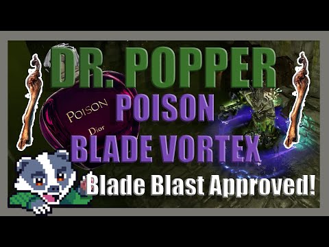 [PoE 3.10] DR. POPPER - A Poison Blade Vortex League Starter! (NEW SKILL BLADE BLAST FOR CLEAR!) EP2