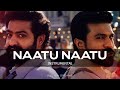 Naatu Naatu RRR Song Instrumental