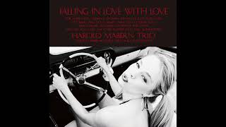 ［試聽］哈羅德．馬本三重奏：為愛而愛 Harold Mabern Trio: Falling In Love With Love