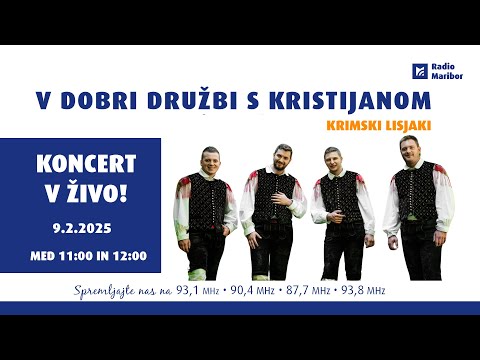 🎶 Koncert v živo s Krimskimi Lisjaki – V dobri družbi s Kristijanom 🎶