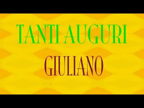 Tanti Auguri Giuliano - Buon compleanno - Happy Birthday